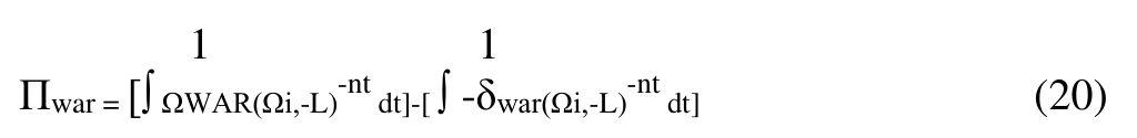 1 1 Πwar = [∫ ΩWAR(Ωi,-L)-nt dt]-[ ∫ -δwar(Ωi,-L)-nt dt] (20)