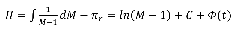 1 𝑀−1 𝑑𝑀+ 𝜋𝑟= 𝑙𝑛(𝑀−1) + 𝐶+ 𝛷(𝑡) 𝛱= ∫