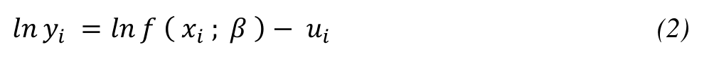 (2) 𝑙𝑛𝑦𝑖 = 𝑙𝑛𝑓 ( 𝑥𝑖 ; 𝛽 ) − 𝑢𝑖