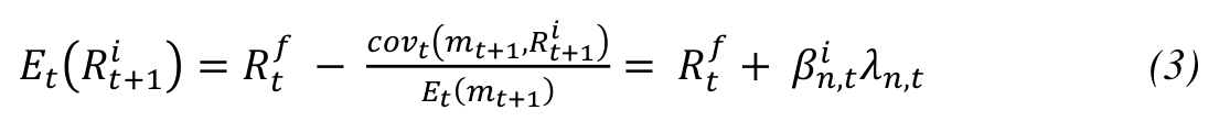 𝑖 ) 𝑐𝑜𝑣𝑡(𝑚𝑡+1,𝑅𝑡+1 𝑓 − 𝑓+ 𝛽𝑛,𝑡 𝑖 ) = 𝑅𝑡 𝑖𝜆𝑛,𝑡 (3) 𝐸𝑡(𝑅𝑡+1 𝐸𝑡(𝑚𝑡+1) = 𝑅𝑡